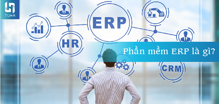 Phần mềm ERP là gì?