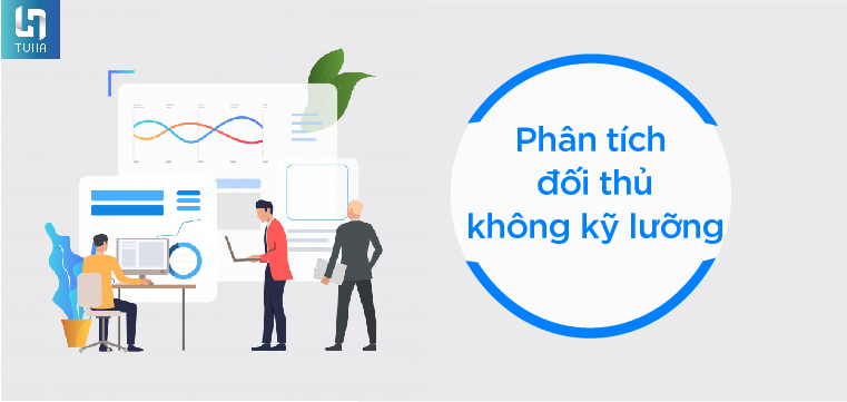 Phân tích đối thủ không kỹ lưỡng