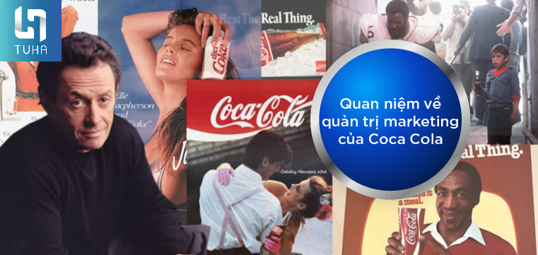 Quan niệm về quản trị marketing của Coca Cola