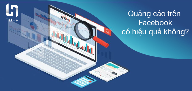 Quảng cáo trên Facebook có hiệu quả không?