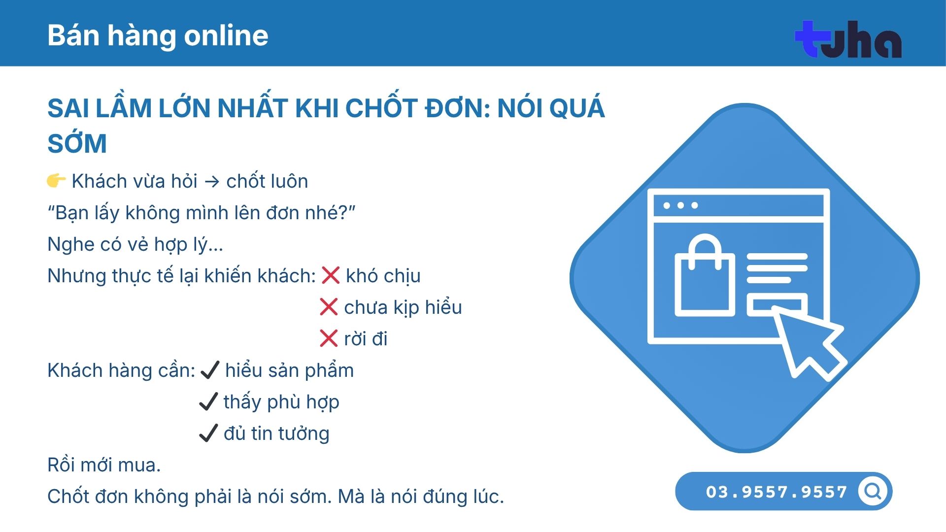 Sai lầm lớn nhất khi chốt đơn: Nói quá sớm