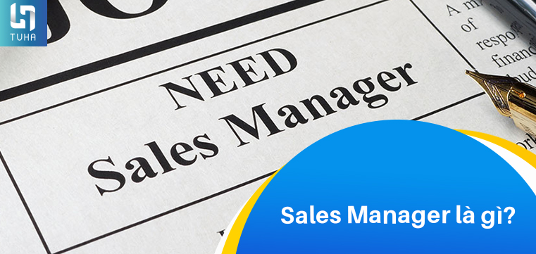 Sales Manager là gì?