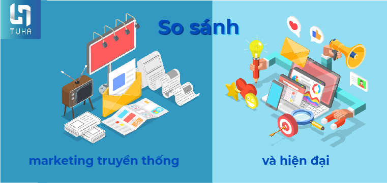 So sánh marketing truyền thống và hiện đại