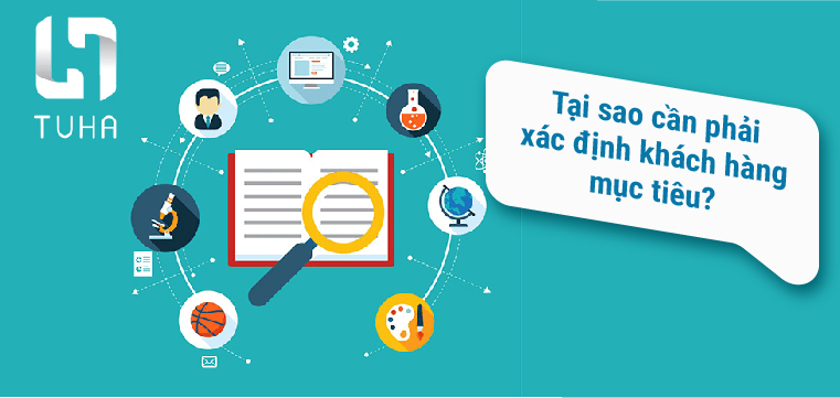 Tại sao cần phải xác định khách hàng mục tiêu?