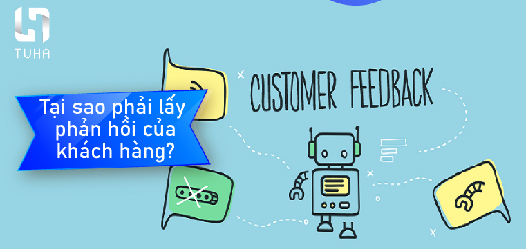 Tại sao phải lấy phản hồi của khách hàng?