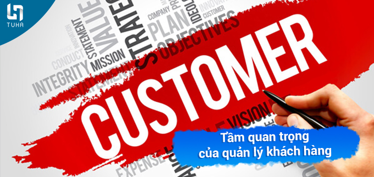 Tầm quan trọng của quản lý khách hàng