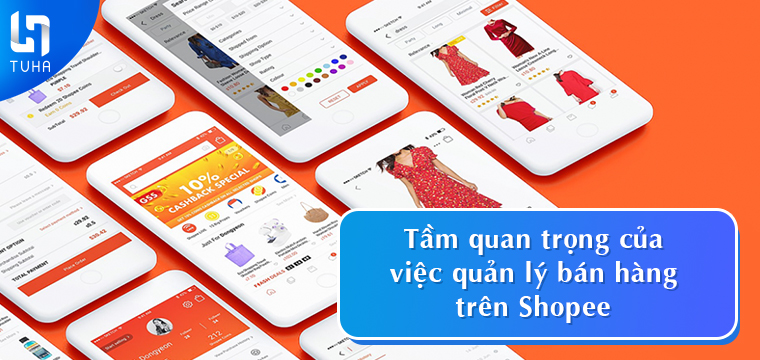 Tầm quan trọng của việc quản lý bán hàng trên Shopee