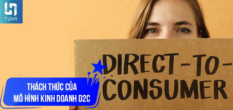 Thách thức của mô hình kinh doanh D2C