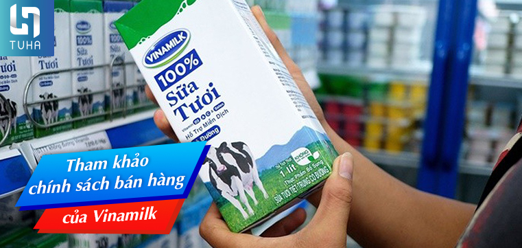 Tham khảo chính sách bán hàng của Vinamilk