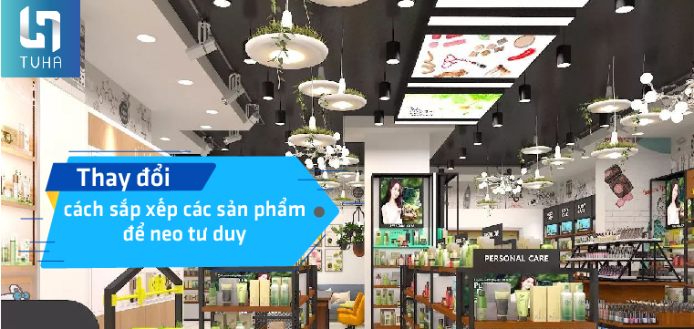 Thay đổi cách sắp xếp các sản phẩm để neo tư duy