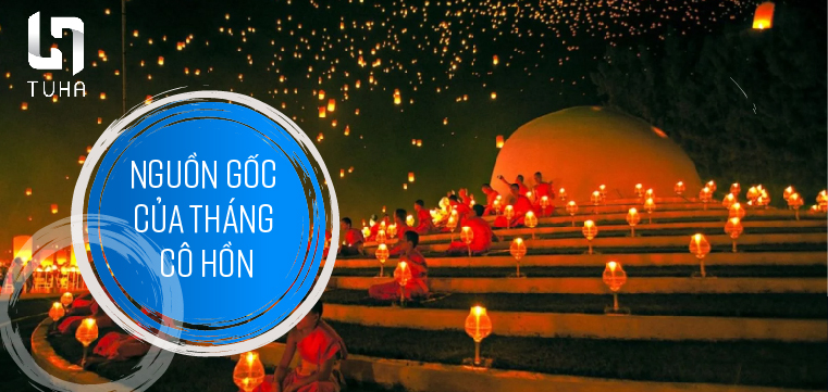 Nguồn gốc của tháng cô hồn