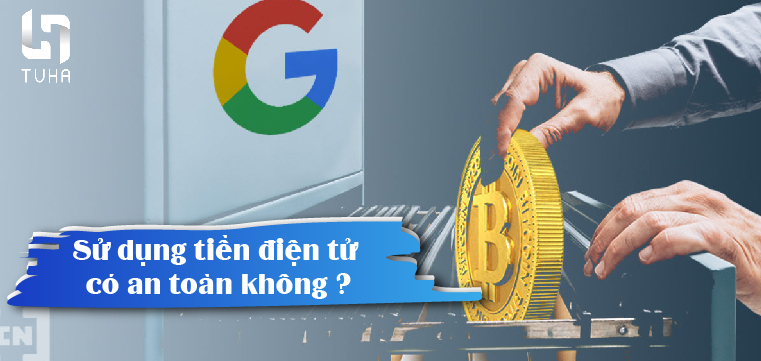 Sử dụng tiền điện tử có an toàn không