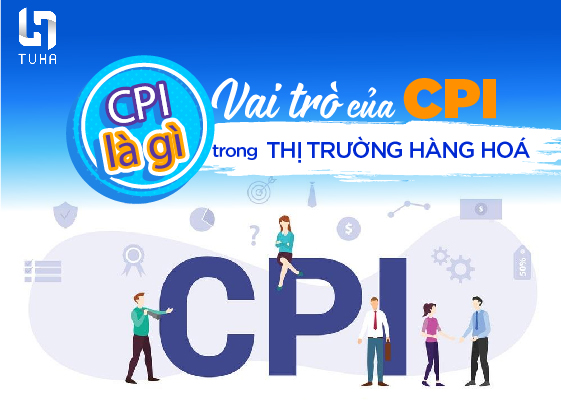 CPI là gì ? Vai trò của CPI trong thị trường hàng hoá