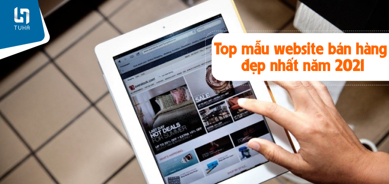 Top mẫu website bán hàng đẹp nhất năm 2021