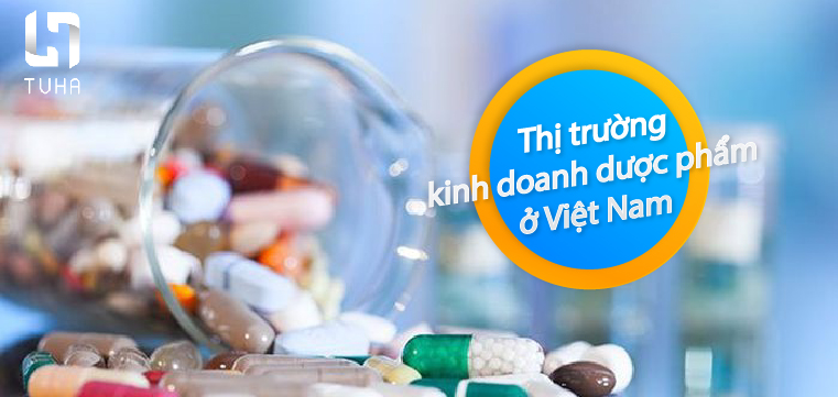 Thị trường kinh doanh dược phẩm ở Việt Nam
