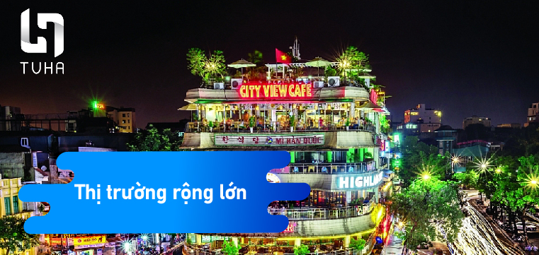 Thị trường rộng lớn