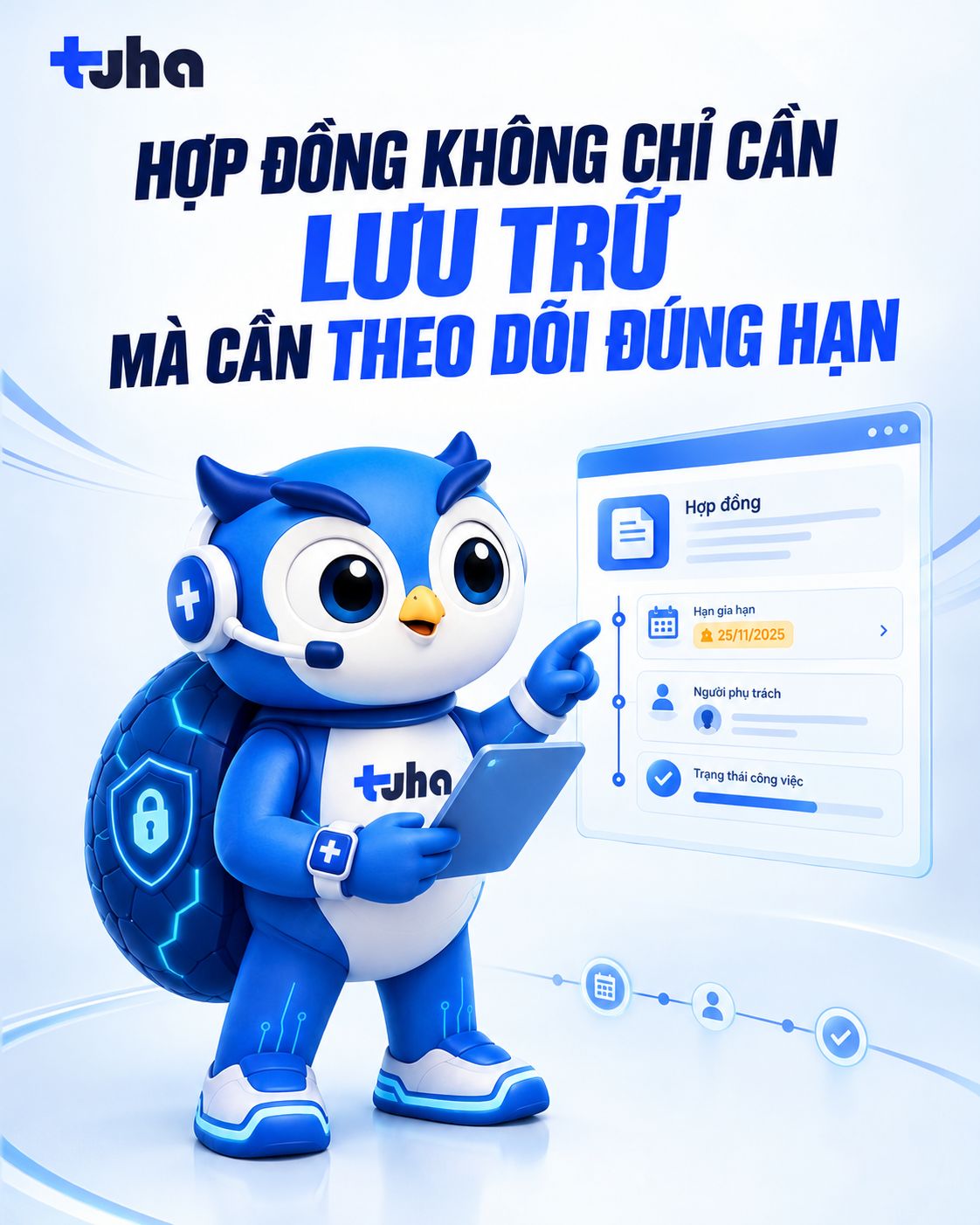 Hợp đồng không chỉ cần lưu, mà cần theo dõi đúng hạn