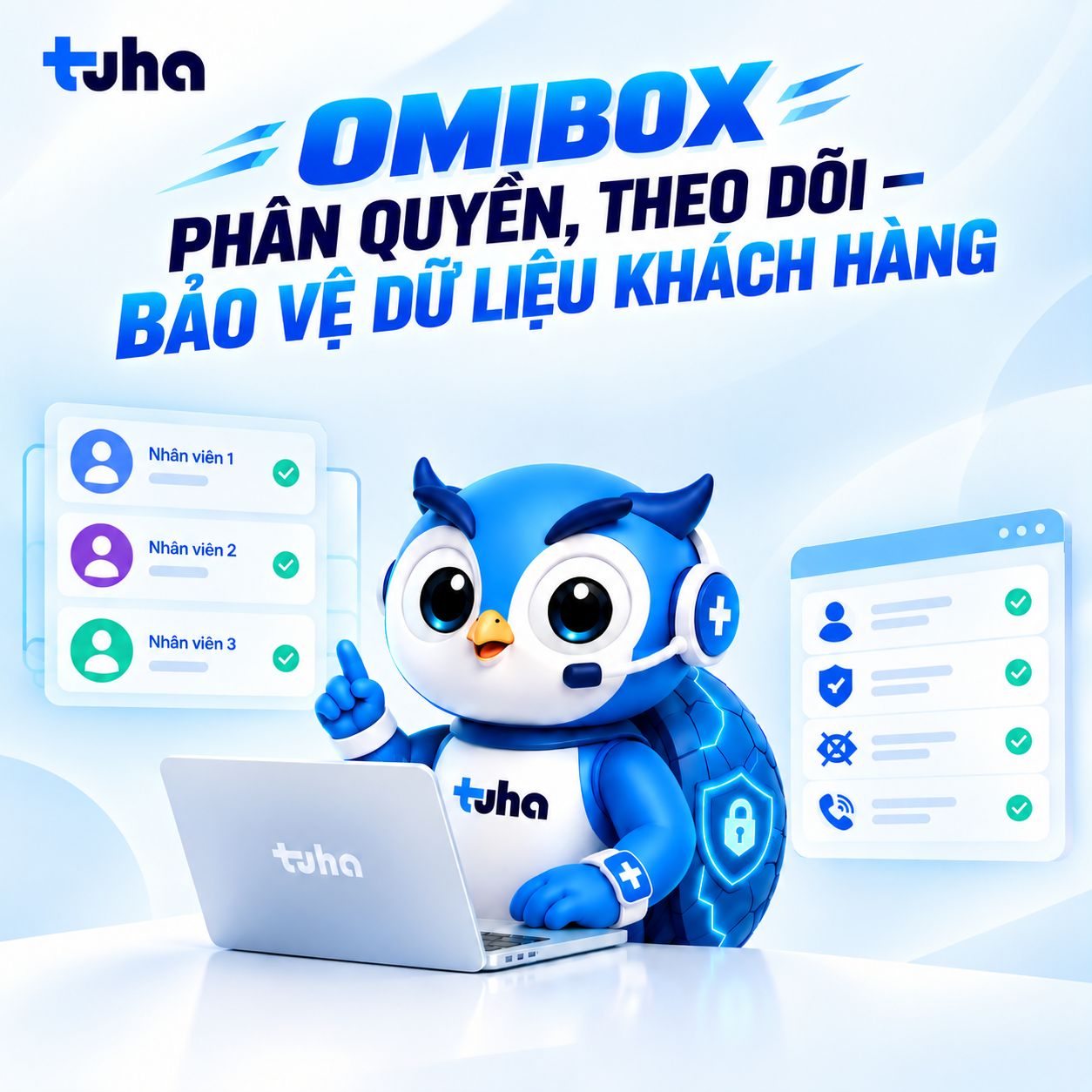 OMIBOX: PHÂN QUYỀN RÕ RÀNG, THEO DÕI HOẠT ĐỘNG – BẢO VỆ DỮ LIỆU KHÁCH HÀNG