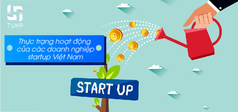 Thực trạng hoạt động của các doanh nghiệp startup Việt Nam