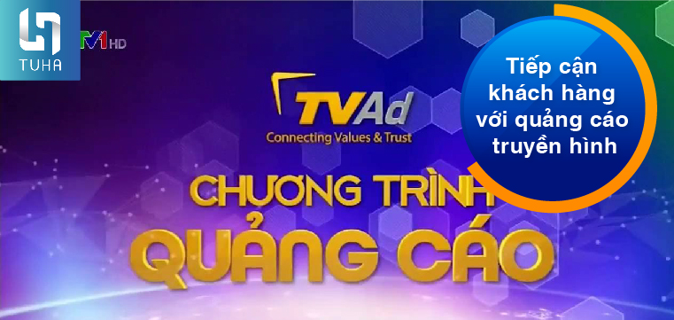 Tiếp cận khách hàng với quảng cáo truyền hình