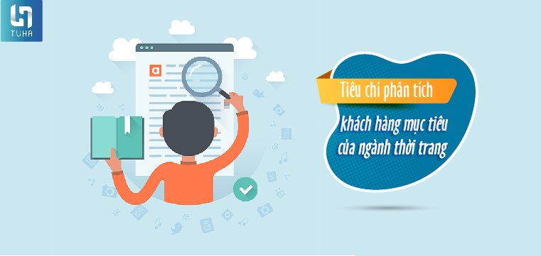 Tiêu chí phân tích khách hàng mục tiêu của ngành thời trang