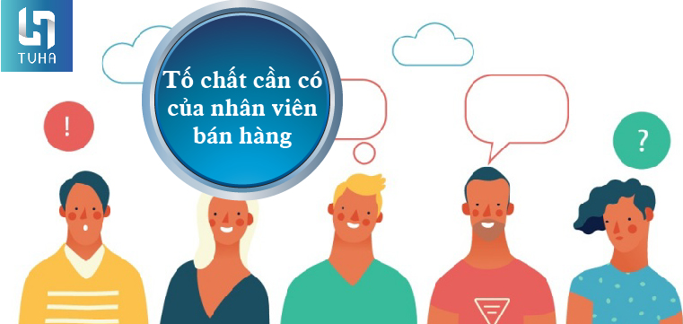 Tố chất cần có của nhân viên bán hàng