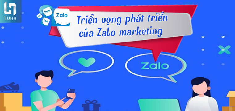 Triển vọng phát triển của Zalo marketing