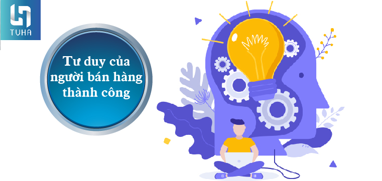 Tư duy của người bán hàng thành công