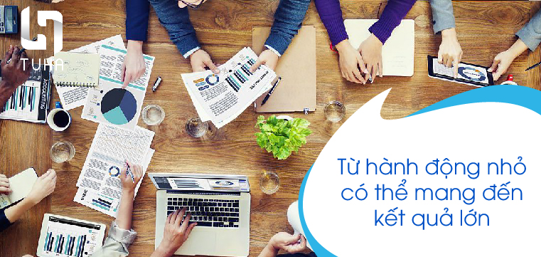 Từ hành động nhỏ có thể mang đến kết quả lớn