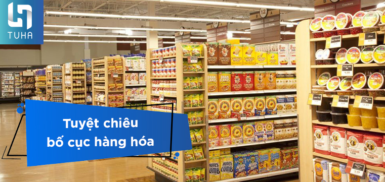 Tuyệt chiêu bố cục hàng hóa