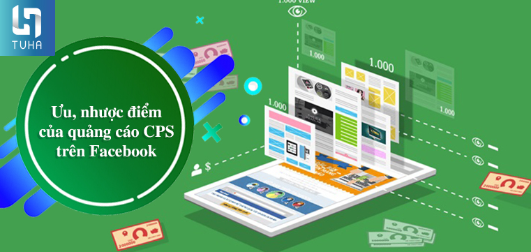 Ưu, nhược điểm của quảng cáo CPS trên Facebook