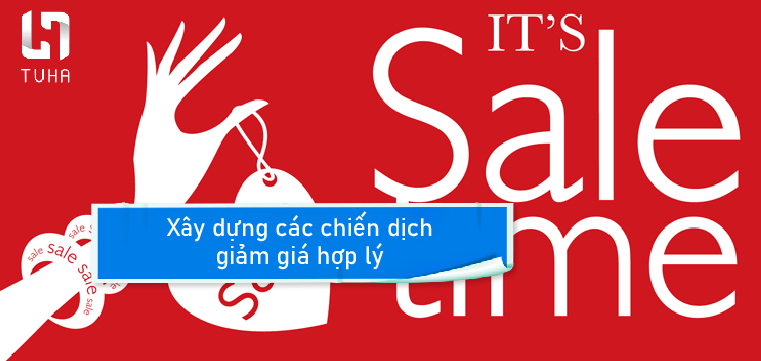 Xây dựng các chiến dịch giảm giá hợp lý