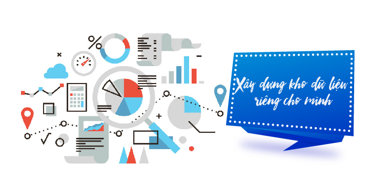 Xây dựng kho dữ liệu riêng cho mình