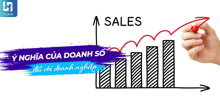 Ý nghĩa của doanh số đối với doanh nghiệp