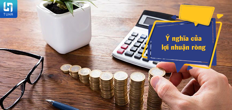 Ý nghĩa của lợi nhuận ròng