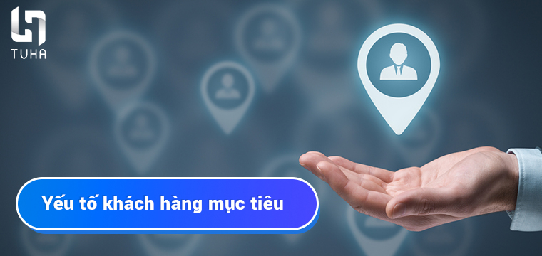 Yếu tố khách hàng mục tiêu