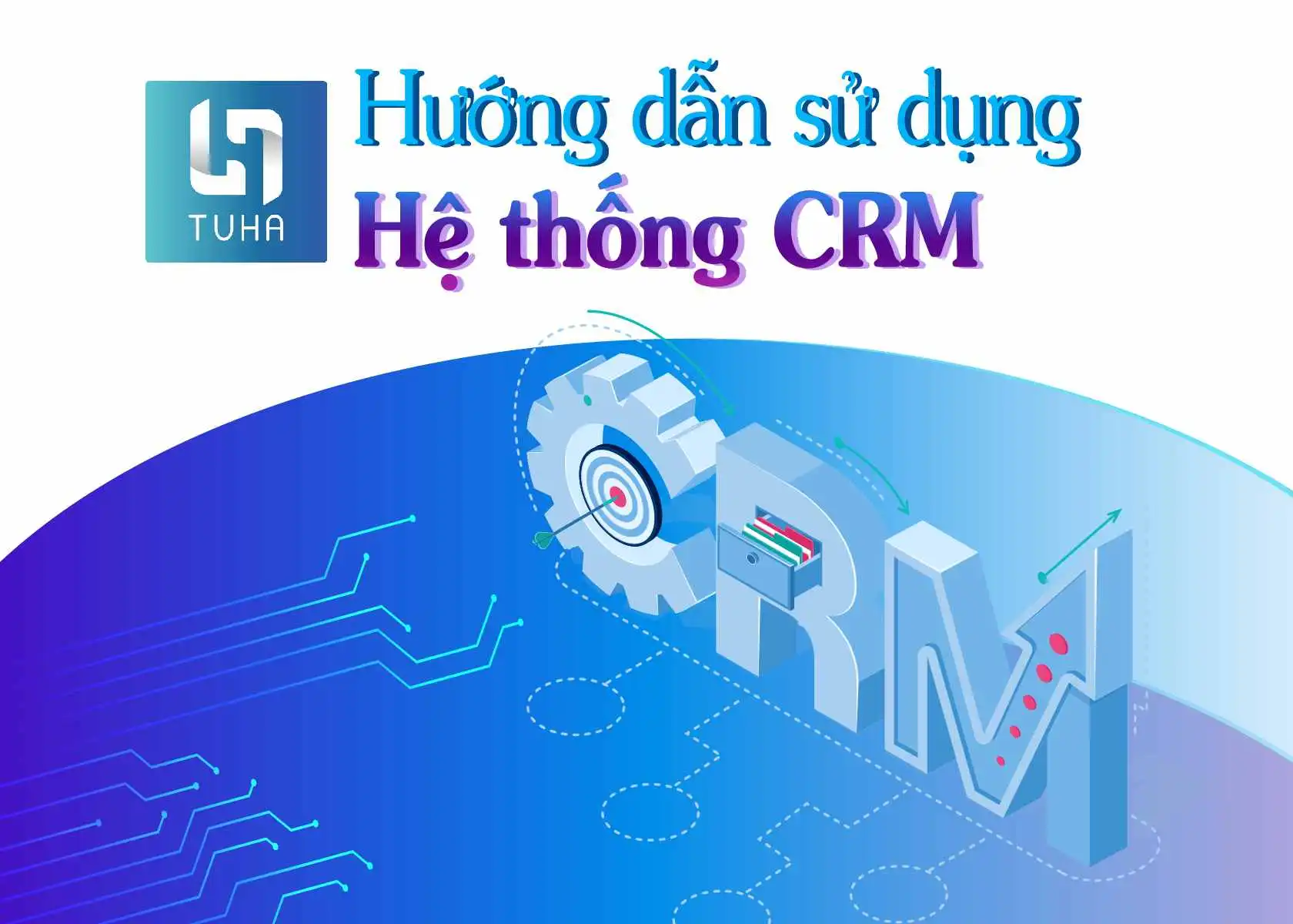 [#Tuha_Hướng_dẫn] | Phần 5 - Hướng dẫn sử dụng phần mềm quản trị quan hệ khách hàng Pal CRM